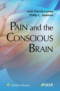 Pain and the conscious brain